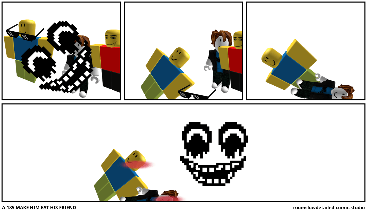 A185 MAKE HIM EAT HIS FRIEND Comic Studio