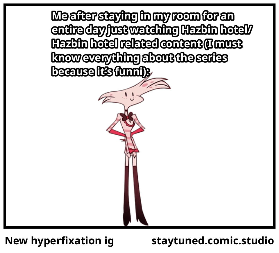 New hyperfixation ig Comic Studio