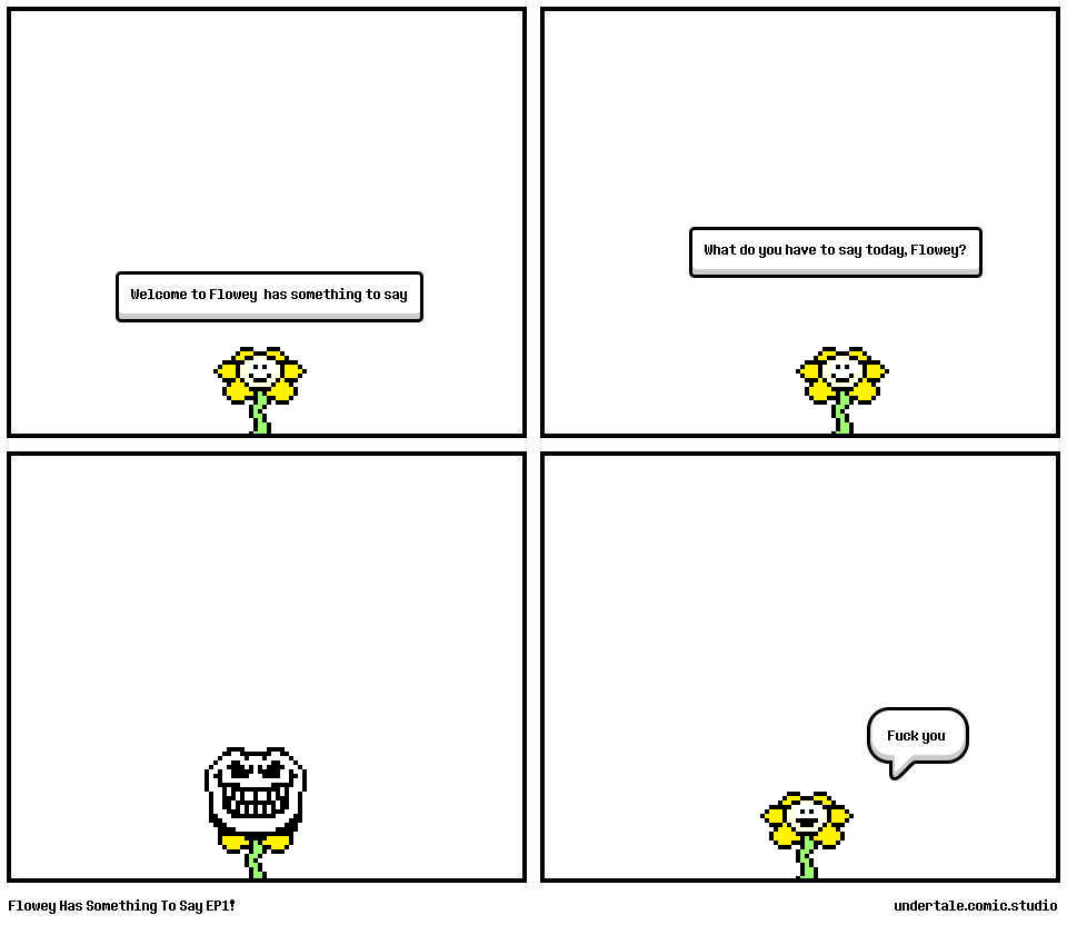 Flowey Has Something To Say EP1! Comic Studio