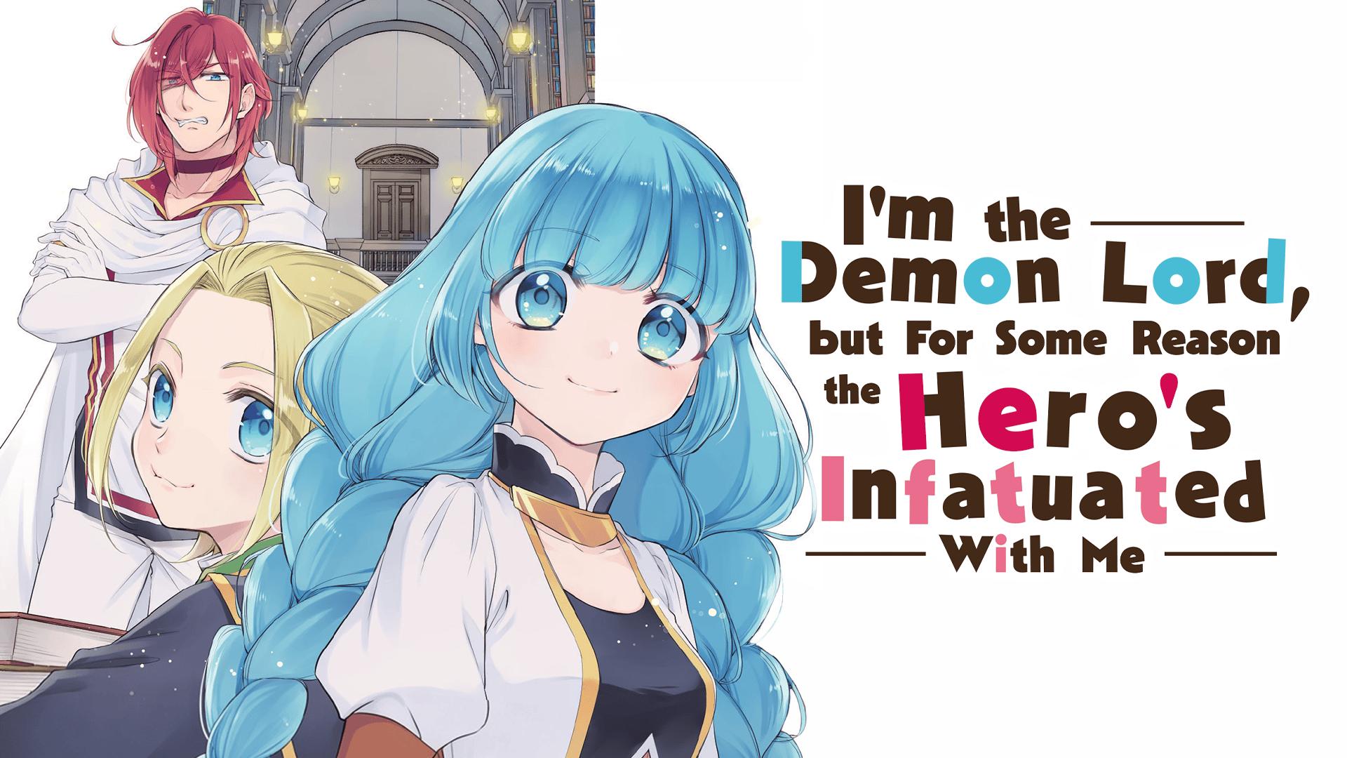Cover for I'm the Demon Lord, but For Some Reason the Hero's Infatuated With Me