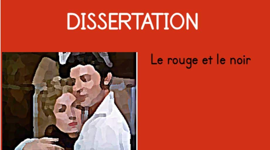 Sujet De Dissertation Le Rouge Et Le Noir