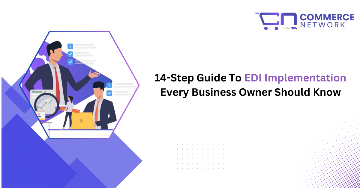 14Step Guide To EDI Implementation What Every Business Owner Should