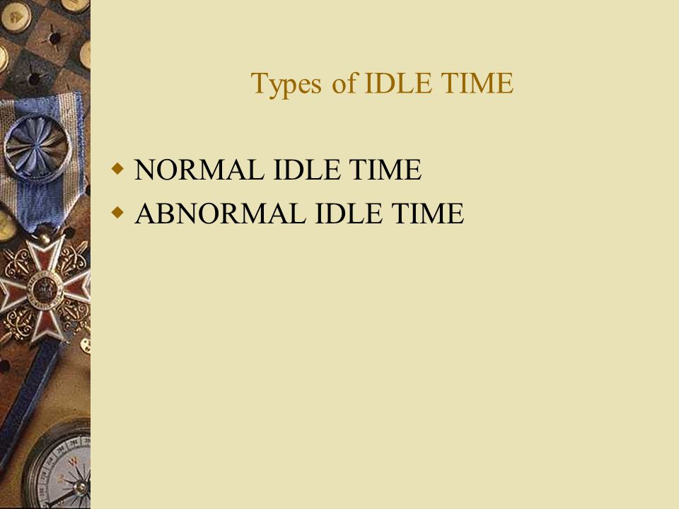 ACCOUNTING TREATMENT OF IDLE TIME 100