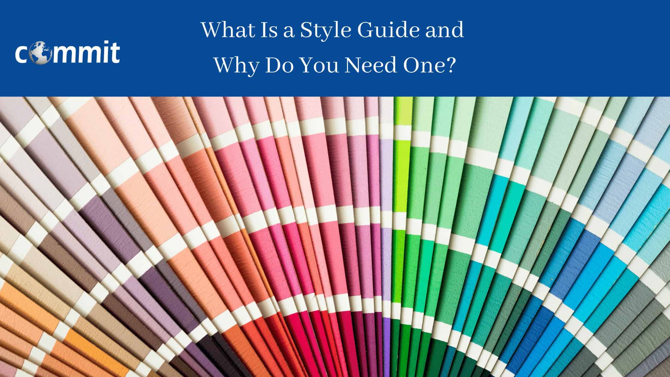 What Is a Style Guide & Why Do You Need One? Commit Global