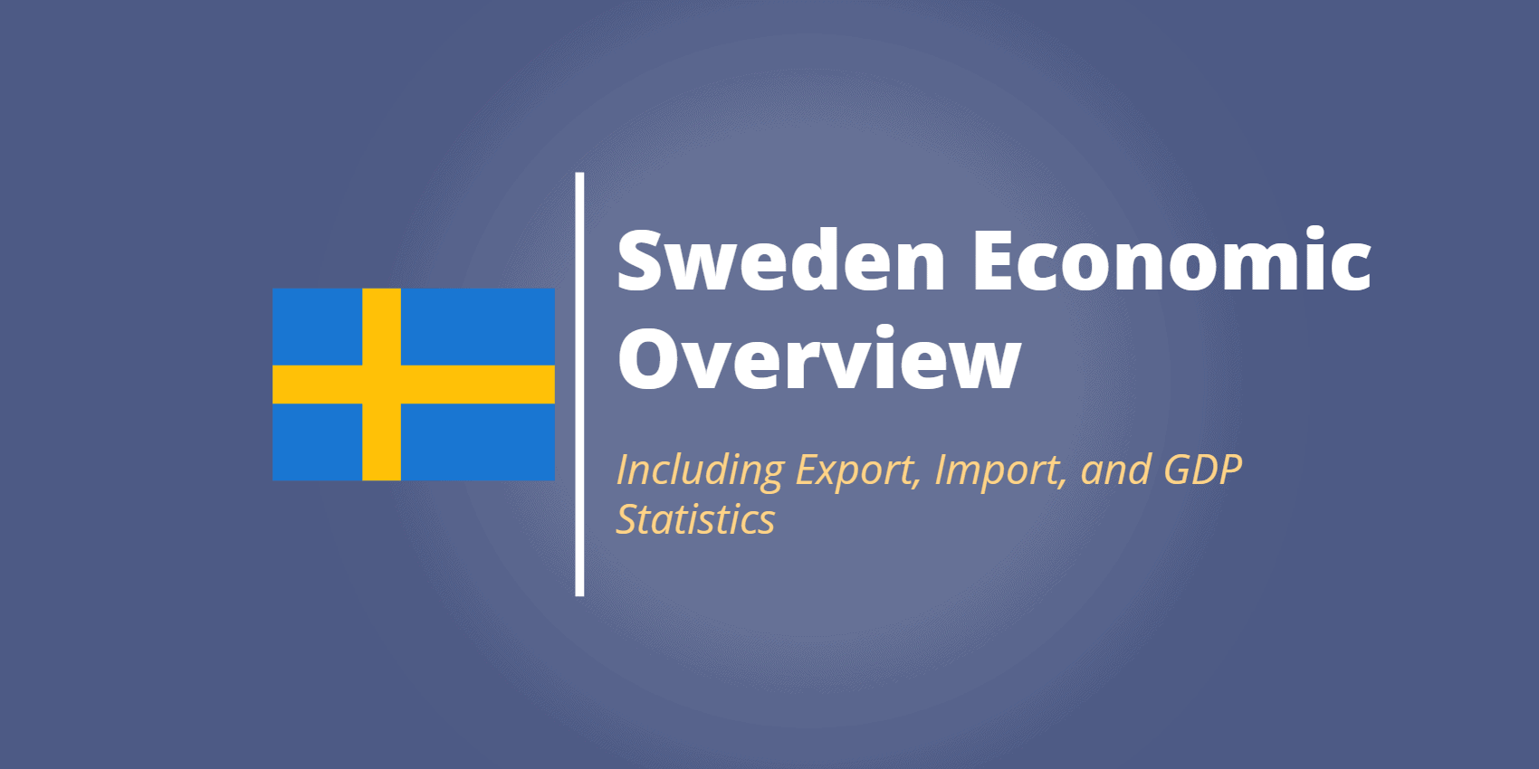 Sweden’s Top Commodity Imports & Exports