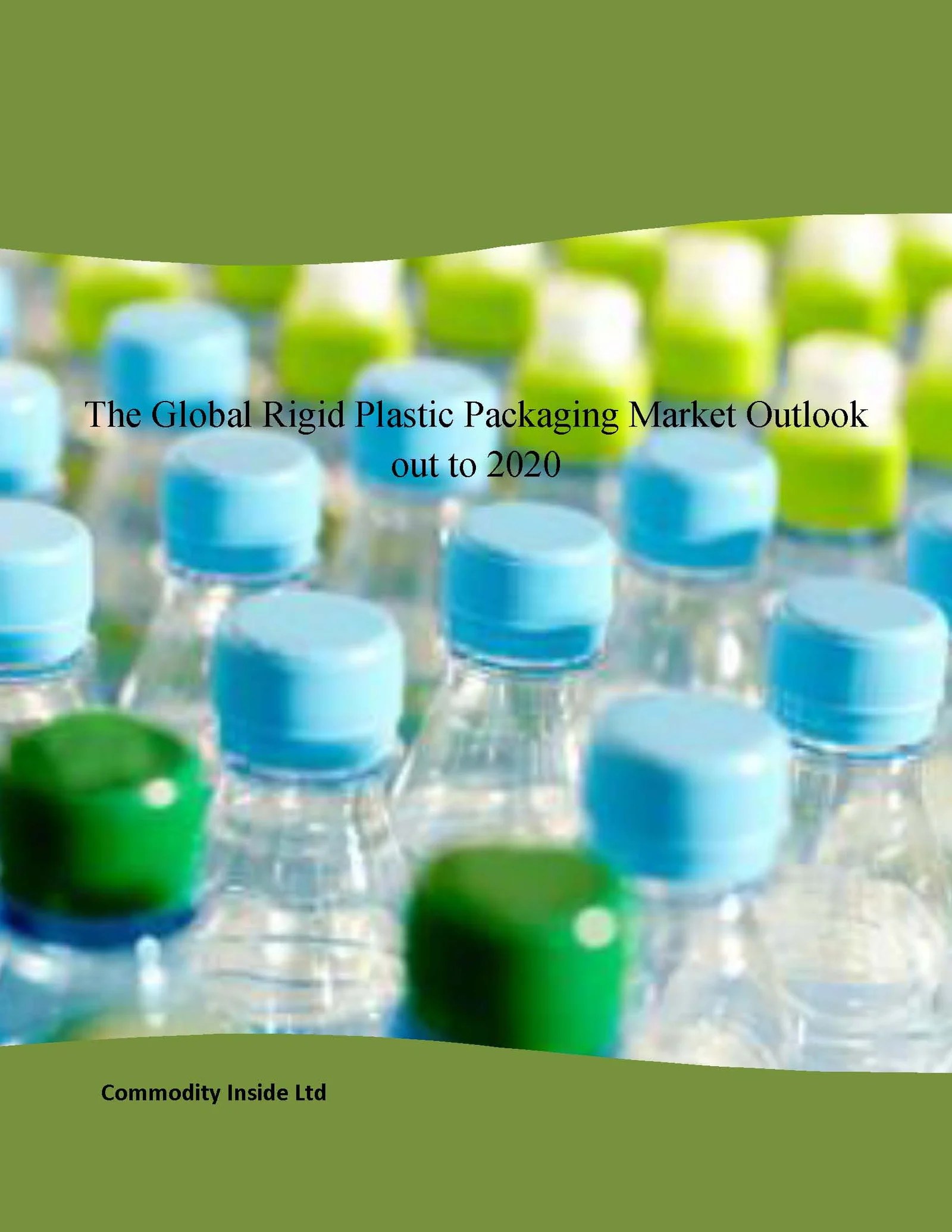 The Global Rigid Plastic Packaging Market Outlook Out to 2020