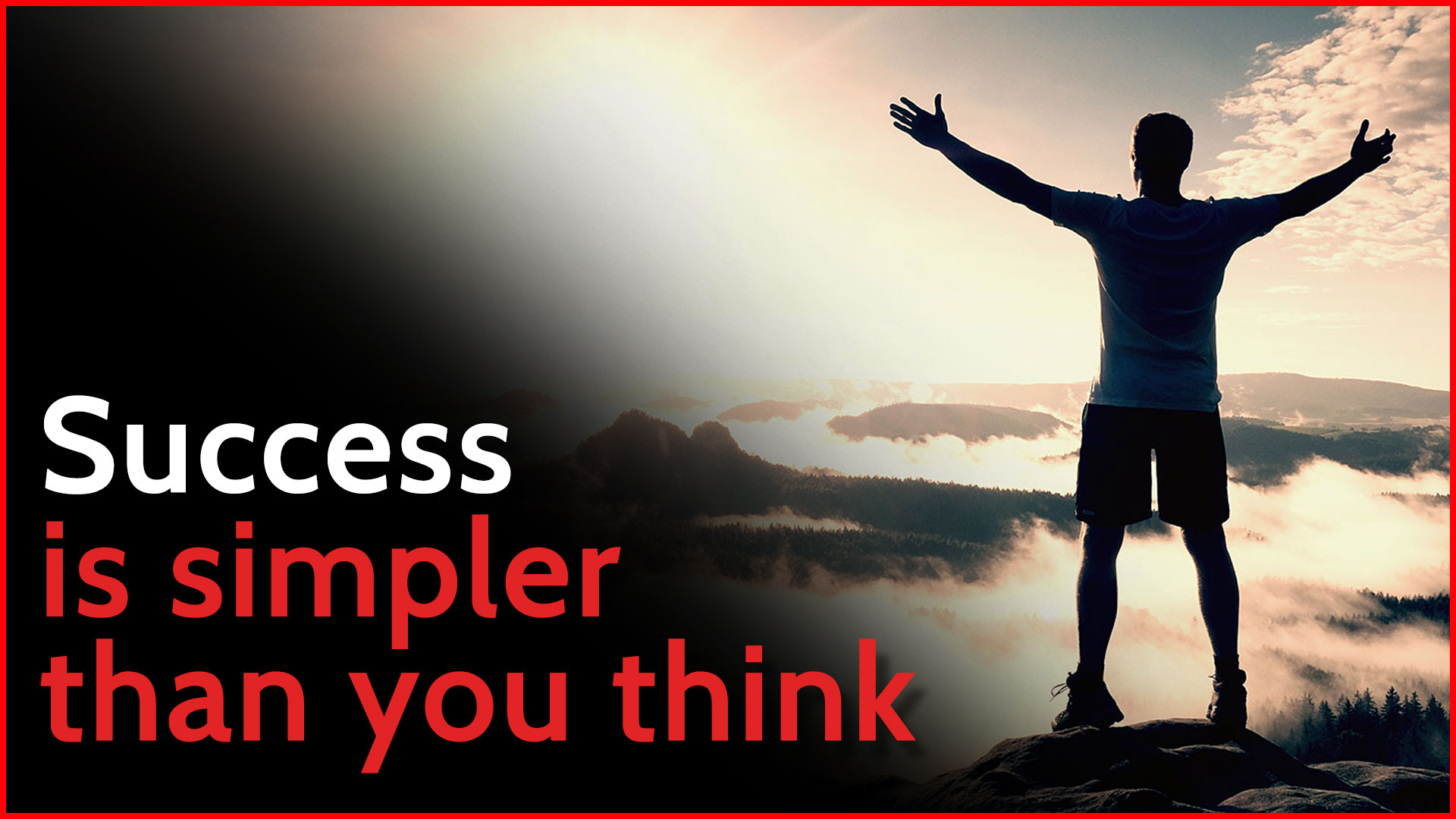 Success is simpler than you think The Common Bad