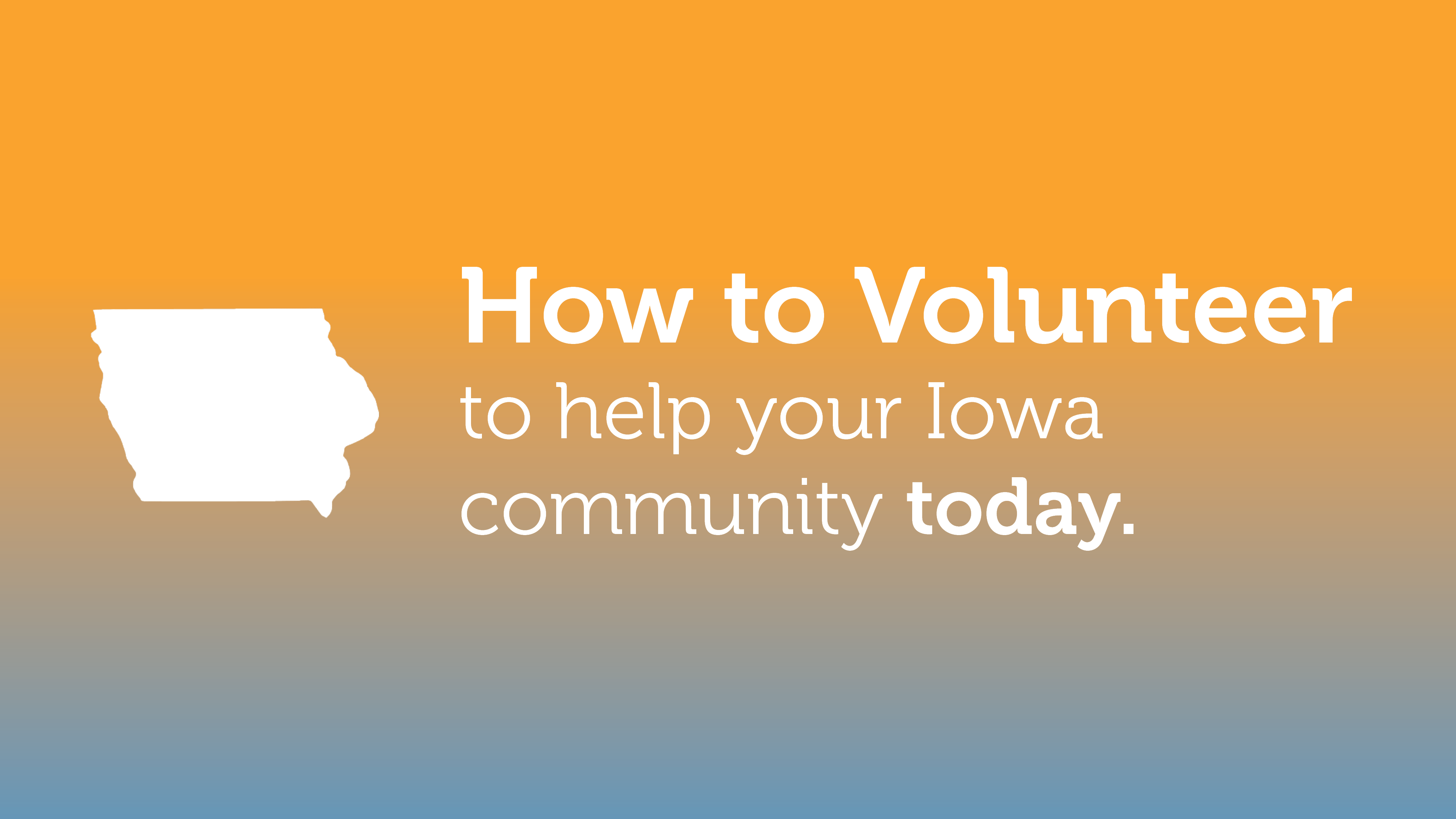 How to Volunteer in Iowa Right Now CommonBond Communities