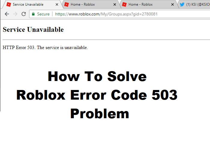 How To Solve Roblox Error Code 503 Problem