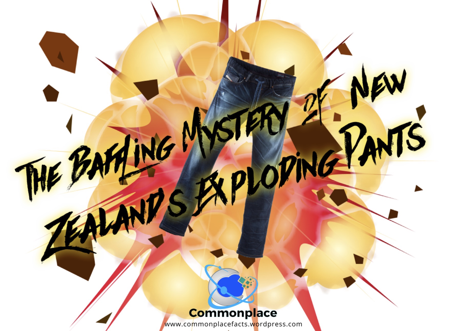 The Baffling Mystery of New Zealand’s Exploding Pants Commonplace Fun(04)