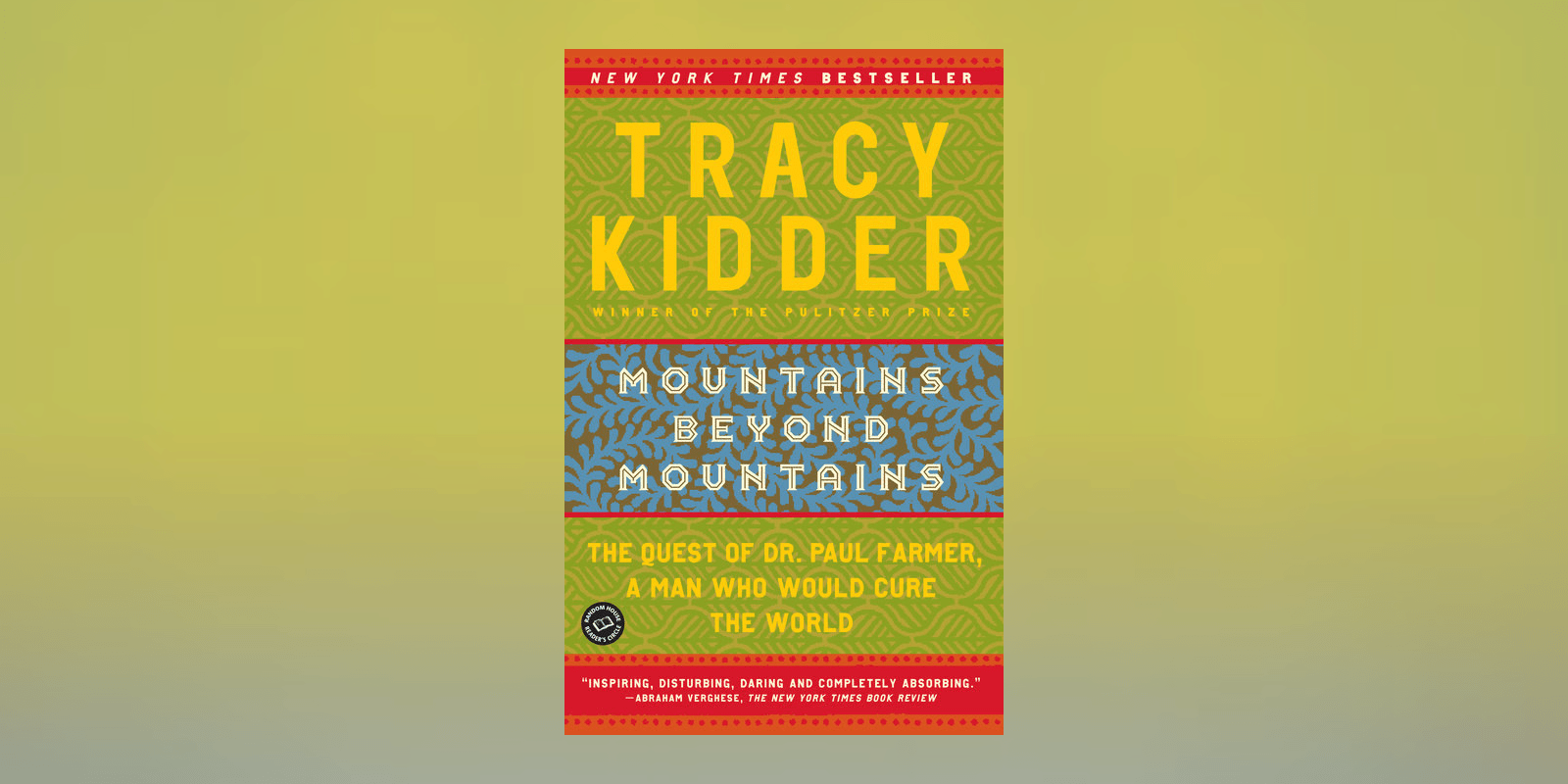 In Memoriam Dr. Paul Farmer, Subject of Tracy Kidder's Mountains