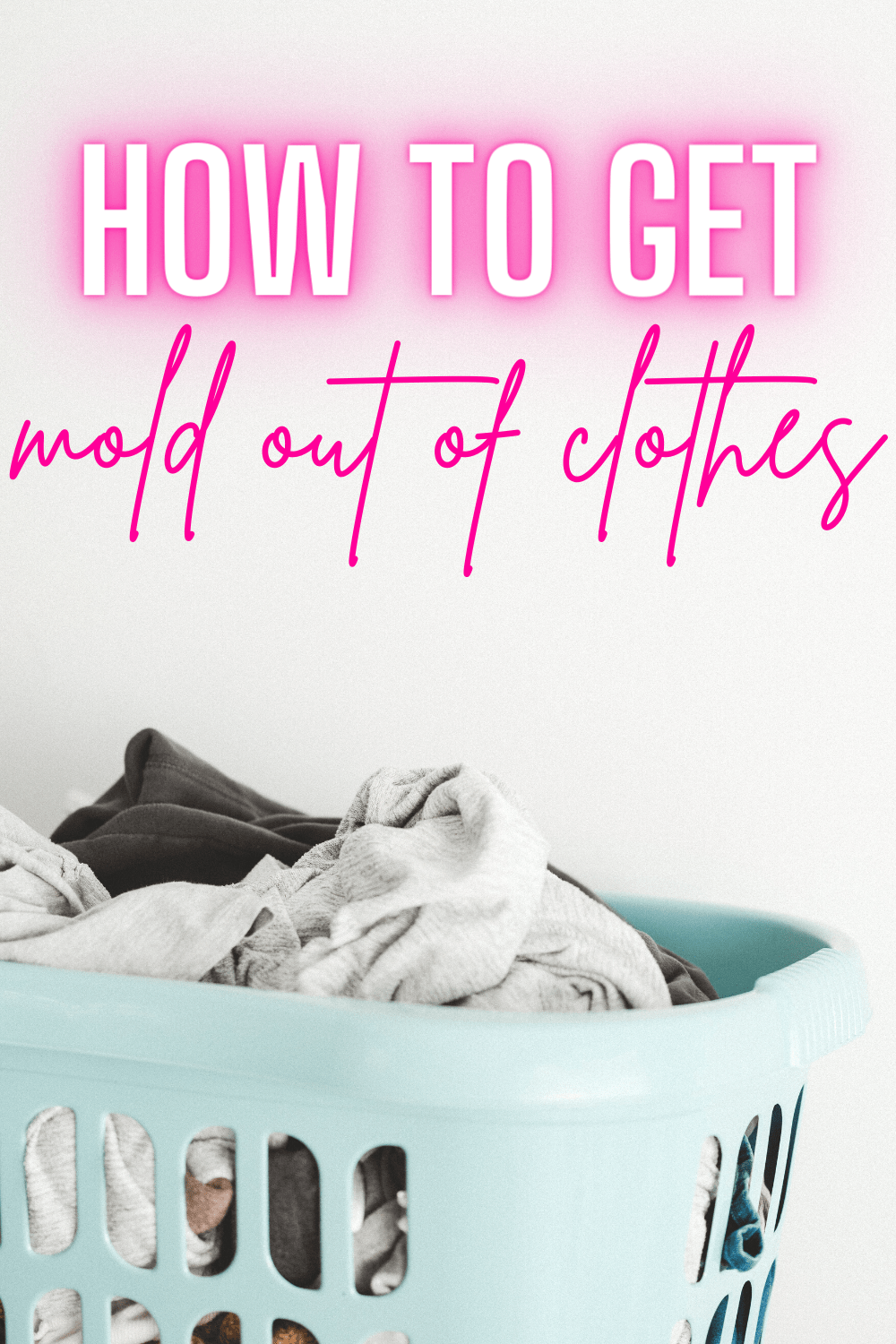 How To Get Mold Out Of Clothes