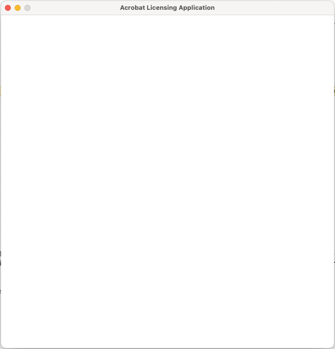 Acrobat Licensing Application Blank Screen on Mac Adobe Community