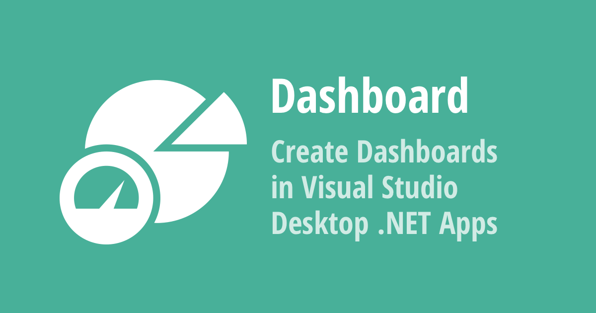 BI Dashboard — Create Dashboards in Visual Studio Desktop Apps (v22.1)