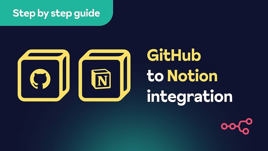 How to integrate GitHub with Notion Stepbystep tutorial with a free