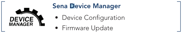 Sena Device Manager – Sena Technologies Help Desk