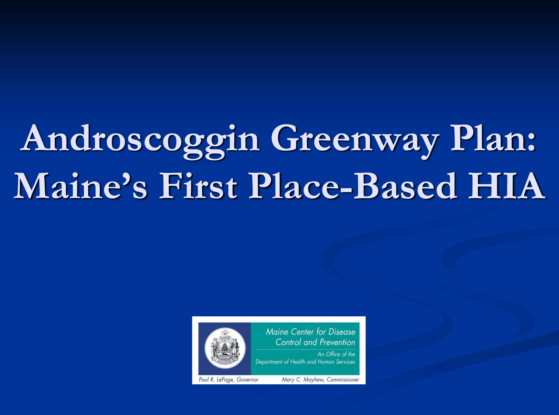 Androscoggin Greenway Plan Health Impact Assessment