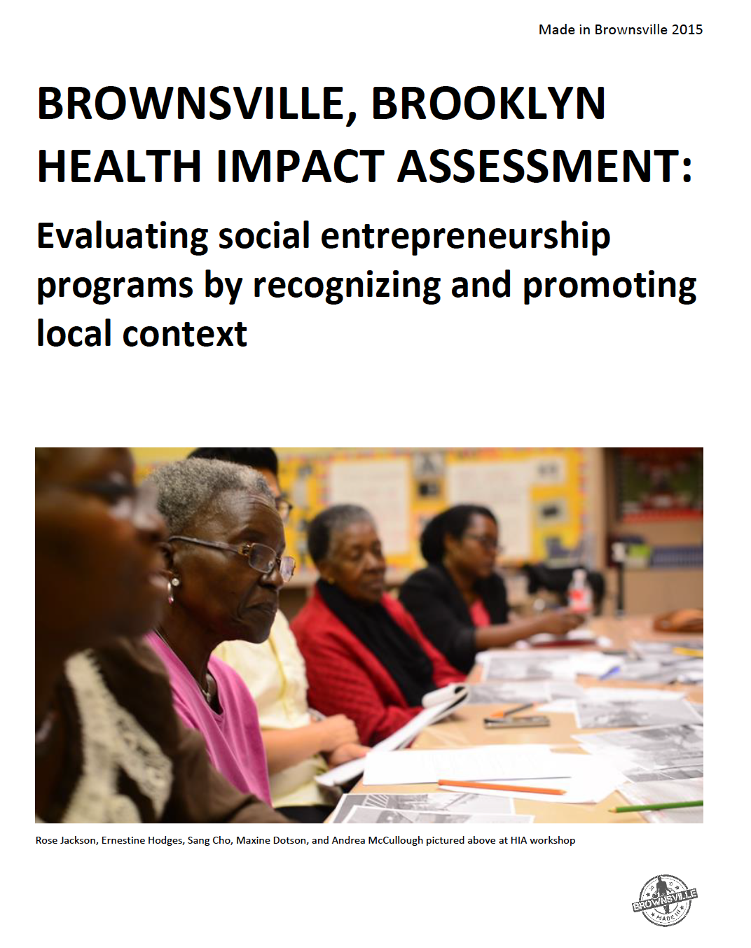Brownsville, Brooklyn Health Impact Assessment Evaluating social