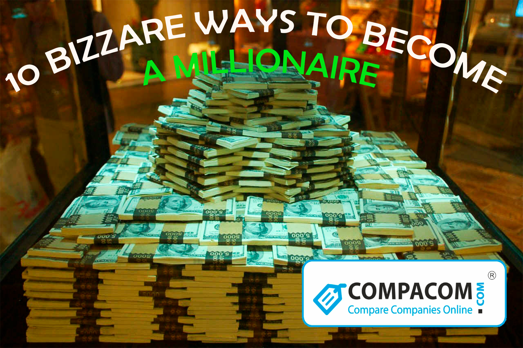 How to a millionaire 10 weirdest
