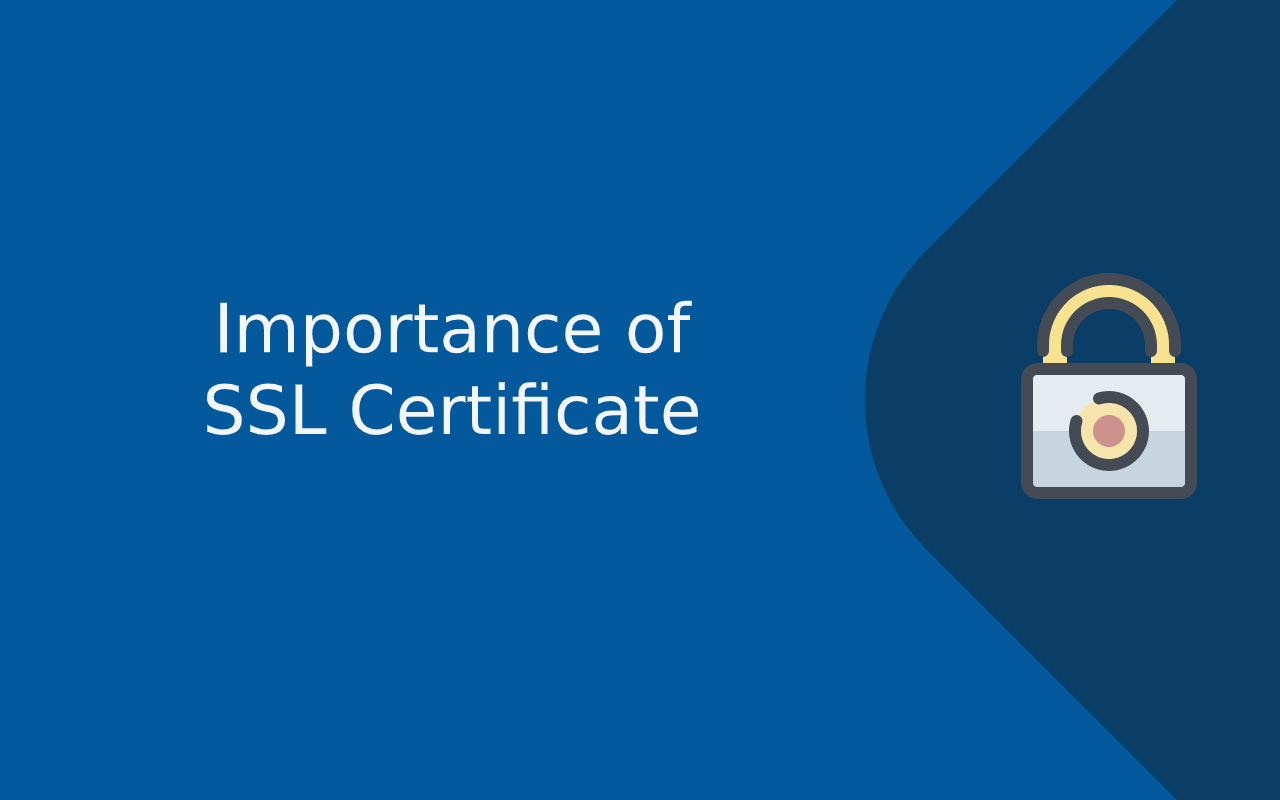 Why SSL? Benefits & Importance of SSL Certificate