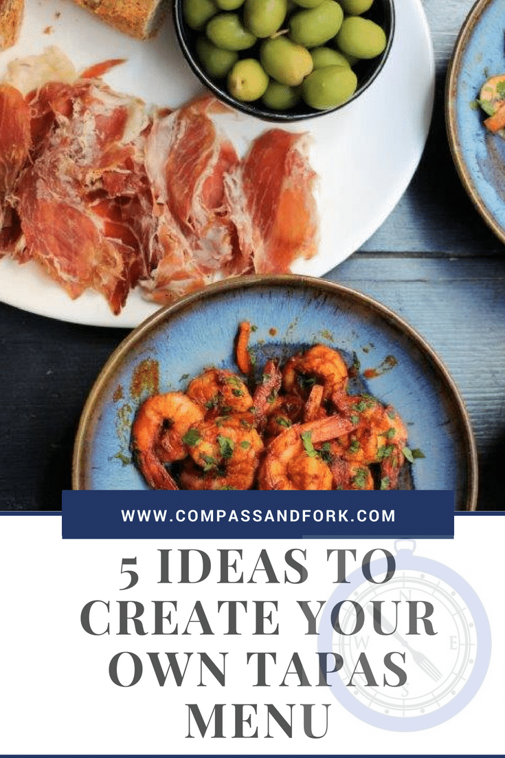 5 Tapas Recipes to Create Your Own Tapas Menu Compass & Fork