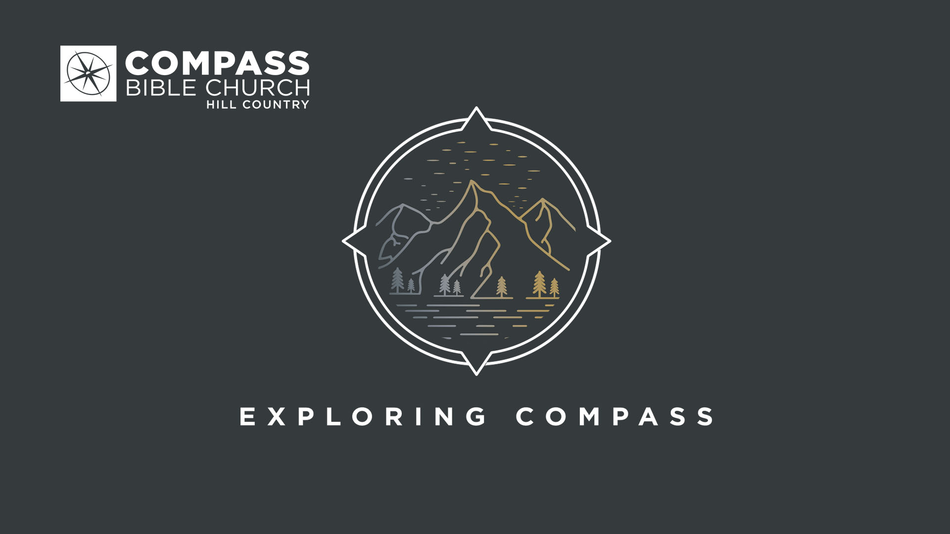 Exploring Compass Compass Bible Church Hill Country