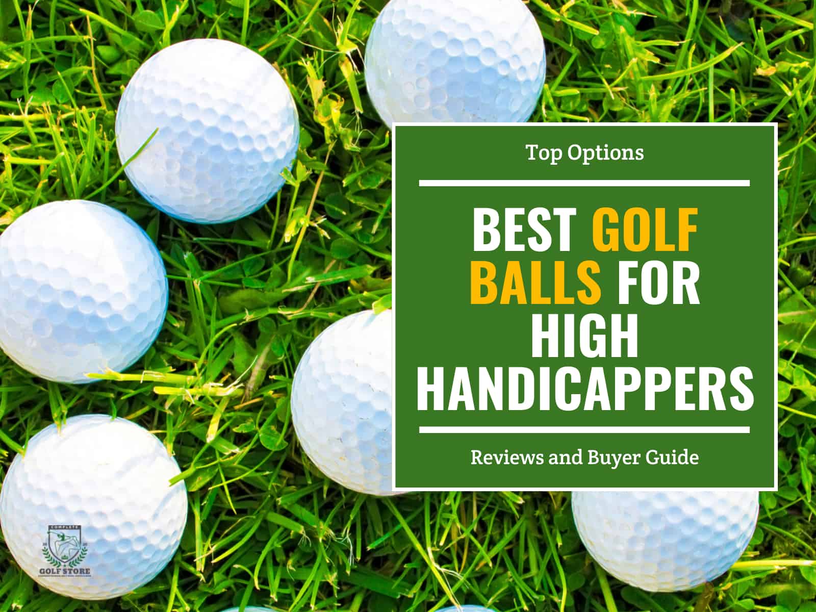 10 Best Golf Balls for High Handicappers Reviews & Guide