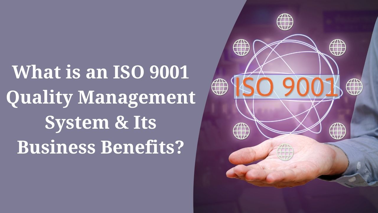 What is an ISO 9001 Quality Management System & Its