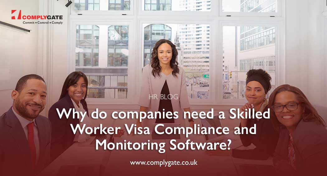 UK Skilled Worker Visa information Blog Complygate HR