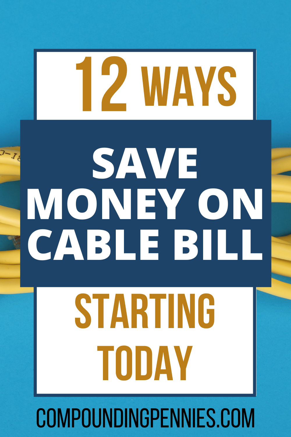 12 Simple Hacks To Save Money On Your Cable Bill Compounding Pennies