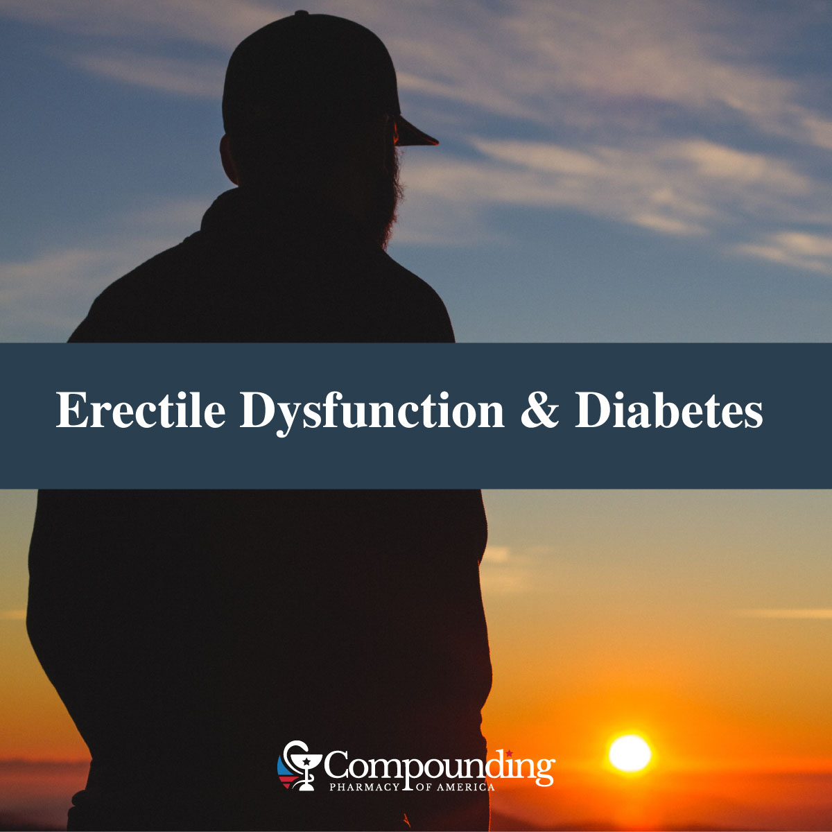 Erectile Dysfunction and Diabetes Causes, Connections & Safe Treatment