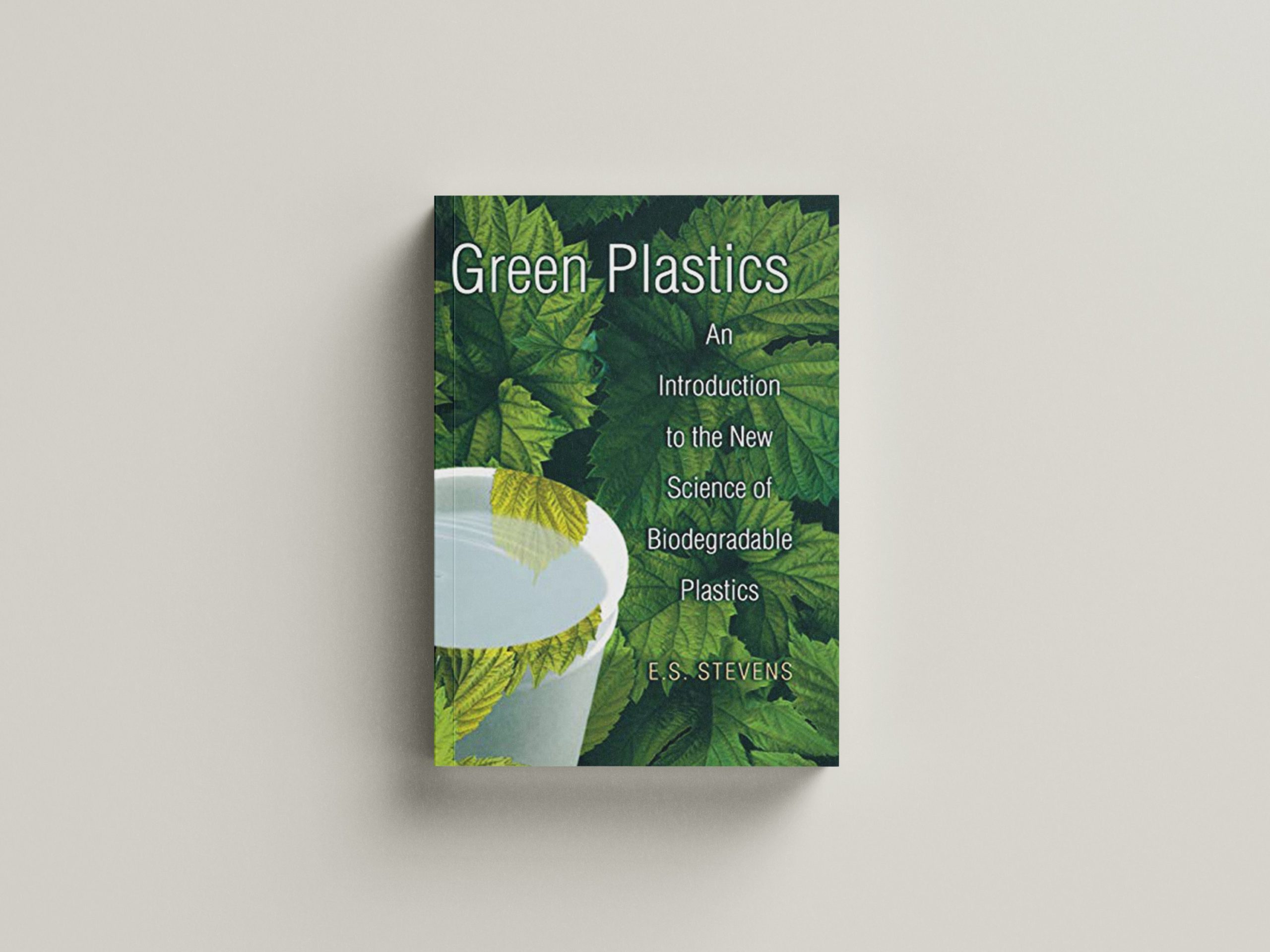 Green Plastics An Introduction to the New Science of Biodegradable Plastics • Compound