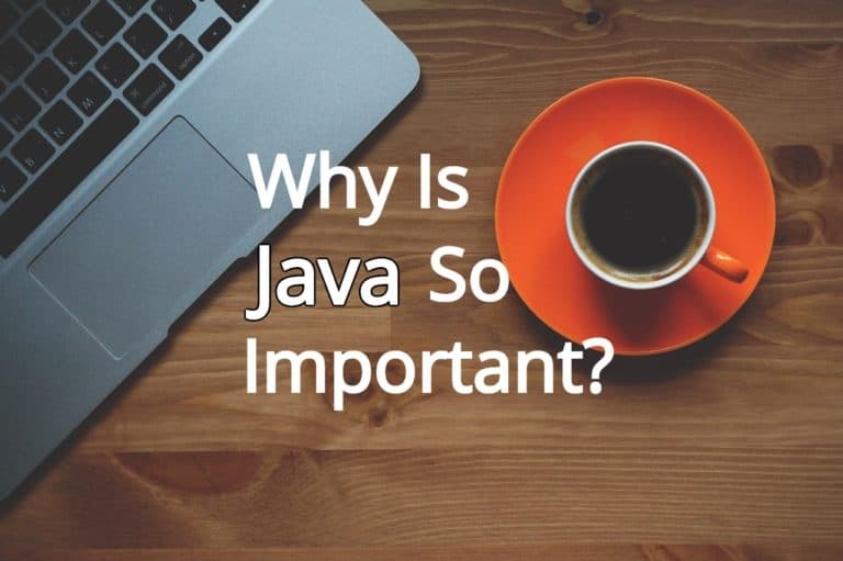 Why Is Java Still So Important? Comp Sci Central