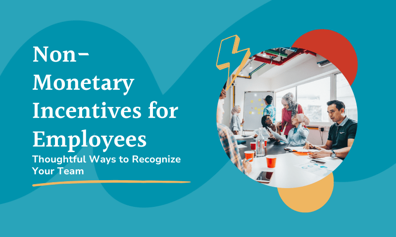 Top 10 Non-Monetary Incentives for Employees - COMPT