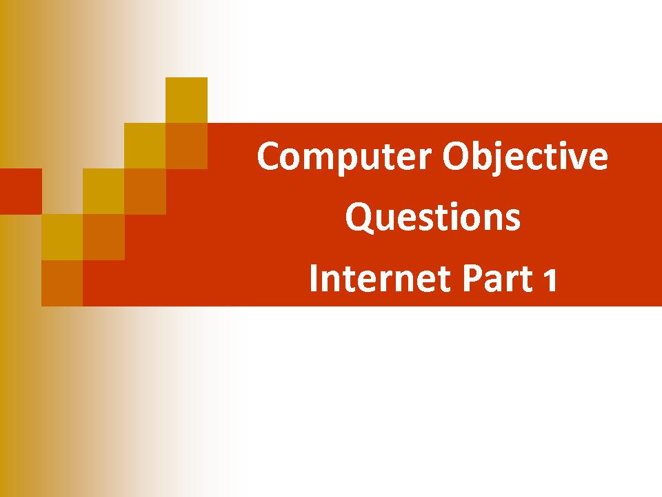 Computer Objective Questions3 Computer Objective Questions