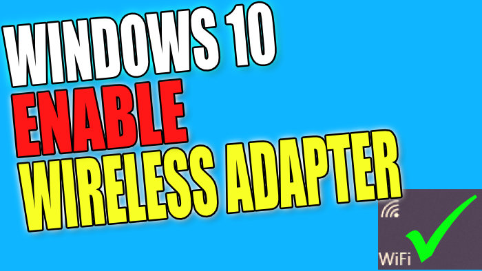 How To Enable WiFi Adapter In Windows 10 - ComputerSluggish