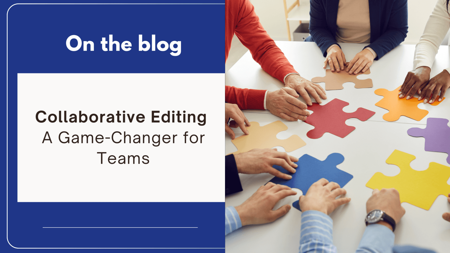 Collaborative Editing A GameChanger for Teams