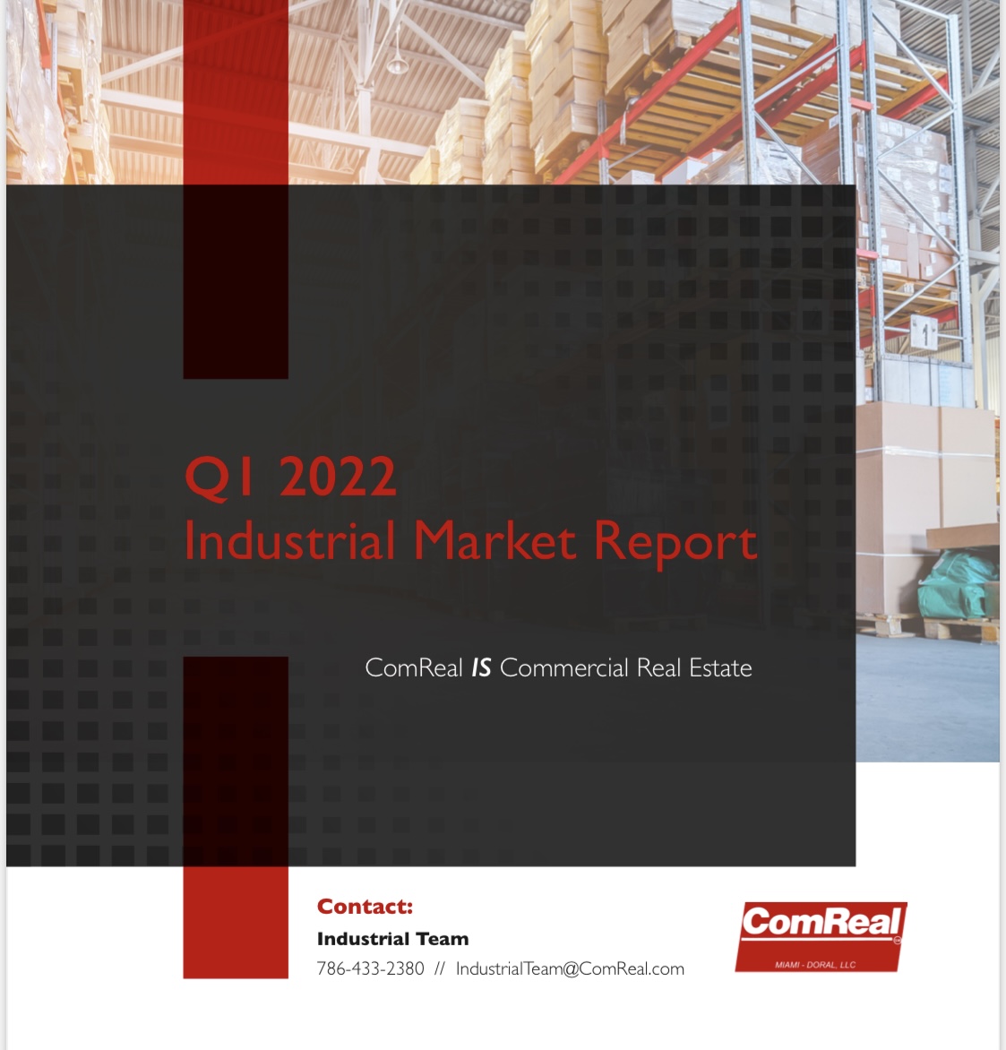 Q1 2022 Miami Industrial Market Report ComReal Commercial Real Estate