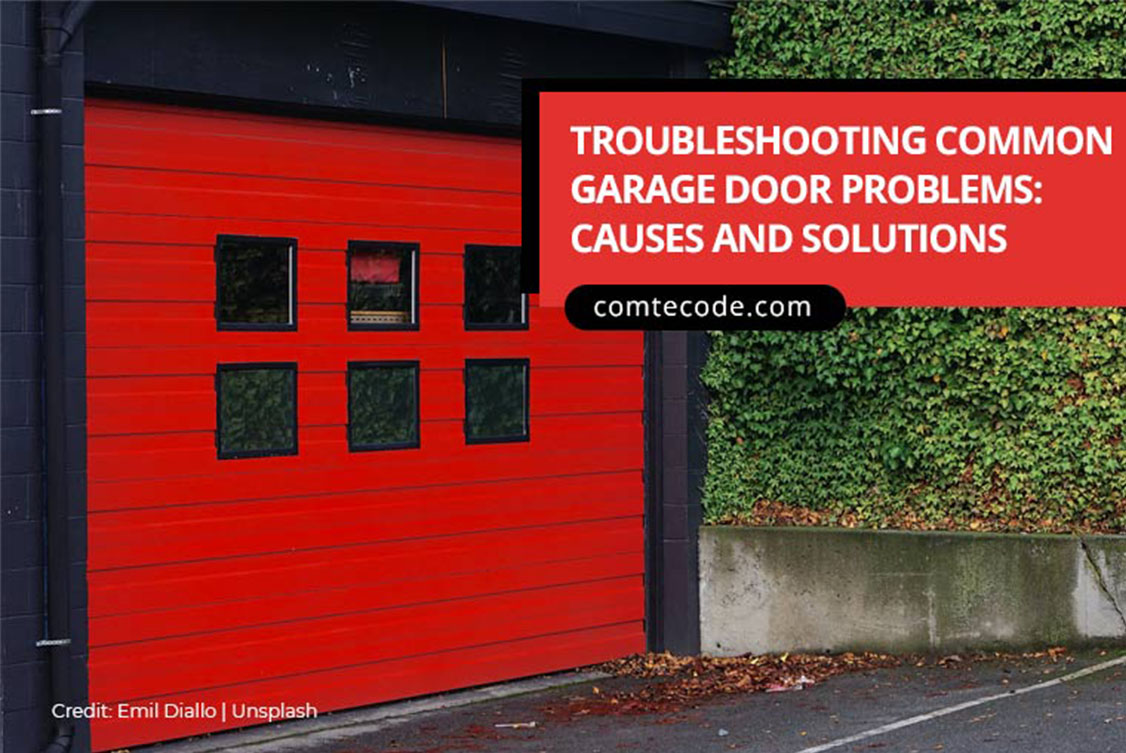 Comtec Overhead Door Experts Garage and Overhead door maintenance tips