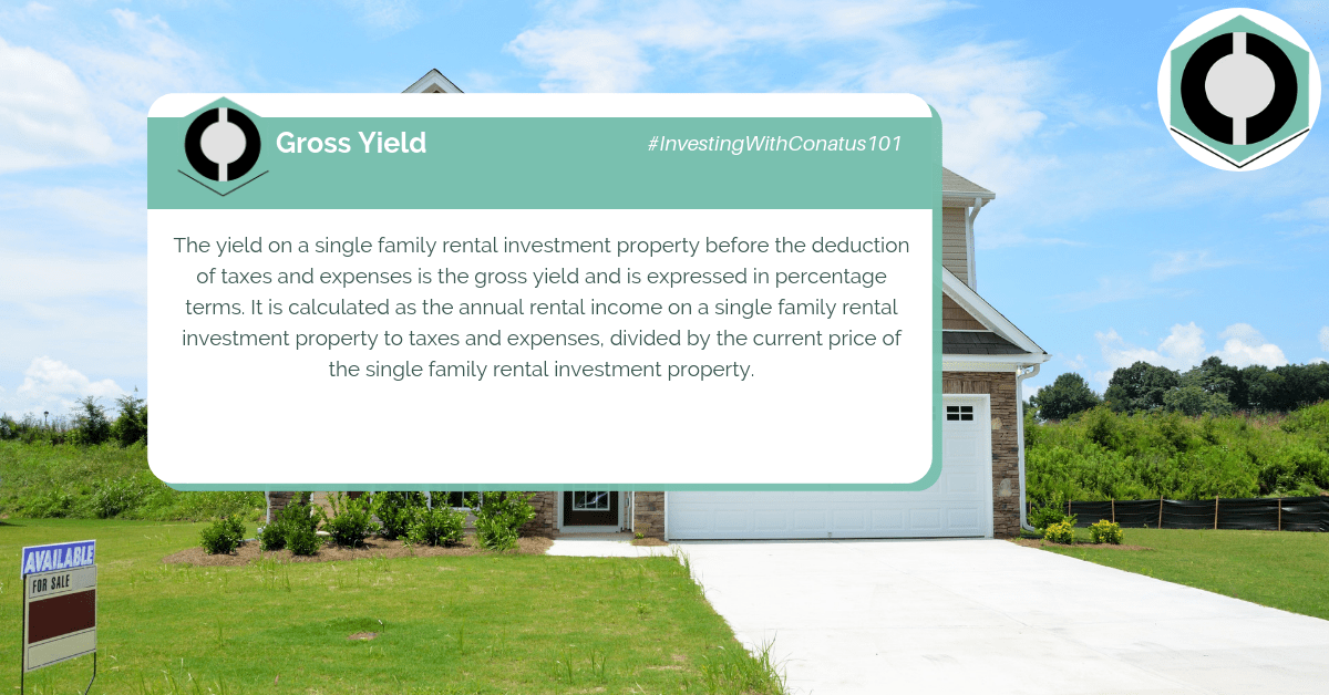 What Is Gross Yield In SFR Investing? Conatus Real Estate