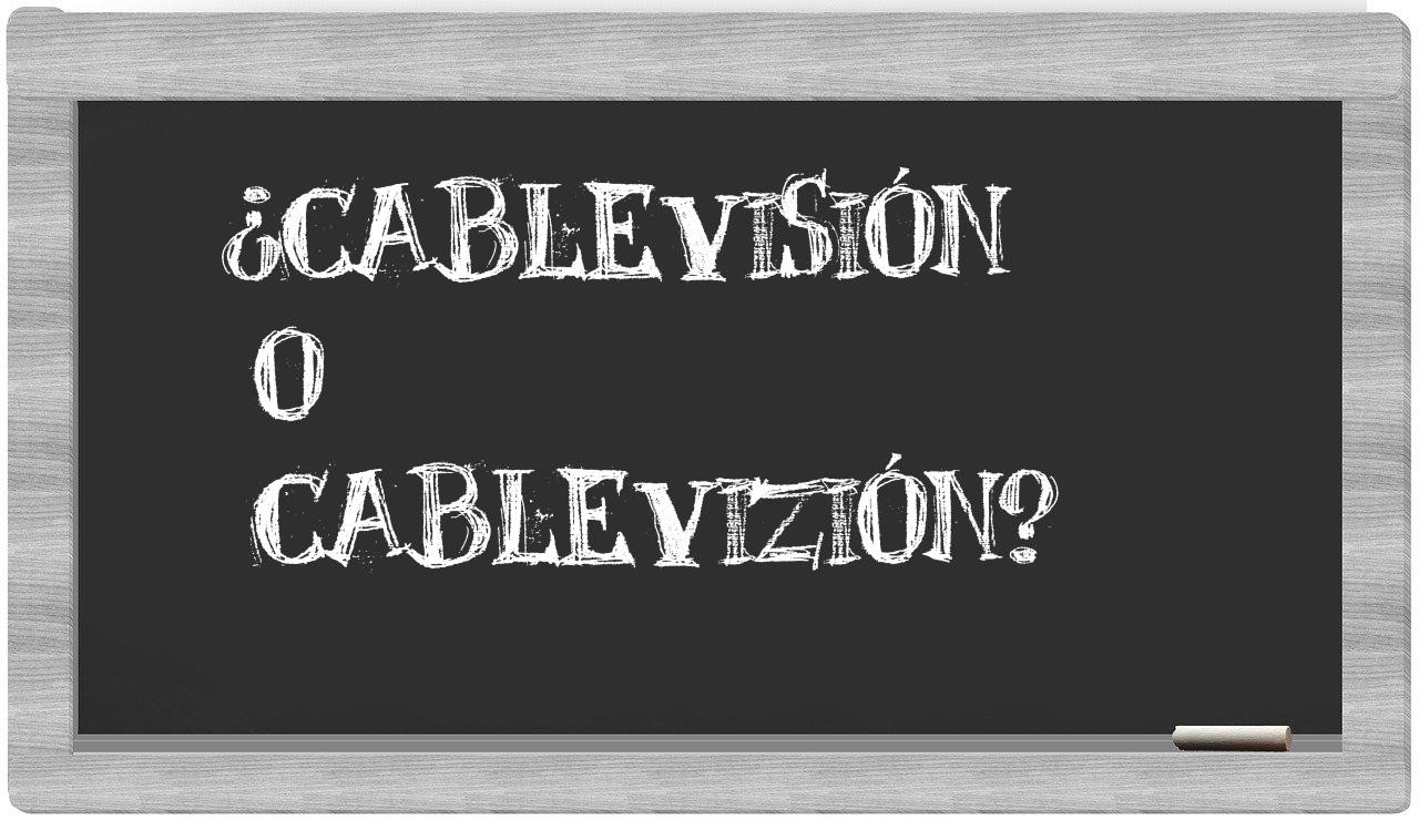 cablevisión o cablevizión