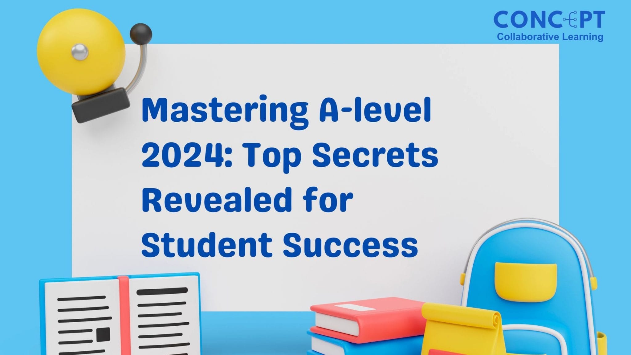 Mastering Alevel 2024 Top Secrets Revealed for Student Success(01)