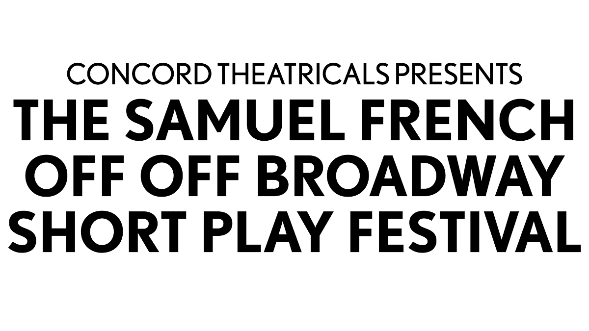 48th Samuel French Off Off Broadway Short Play Festival Announces Six