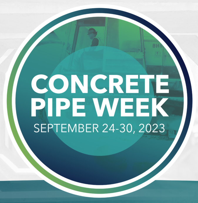 Producers and allies set the table for Concrete Pipe Week 2023 Concrete Products