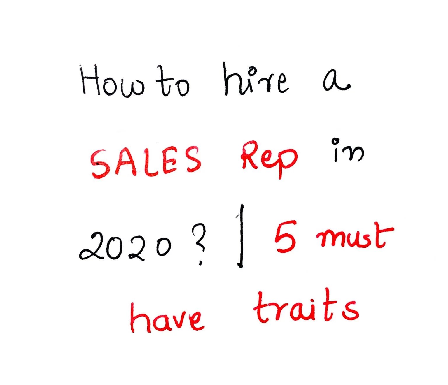 Five musthave traits in Sales Rep in 2021? Concurate