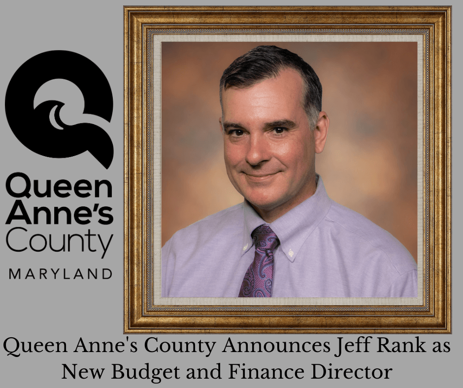 Queen Anne's County Announces Jeff Rank as New Budget and Finance