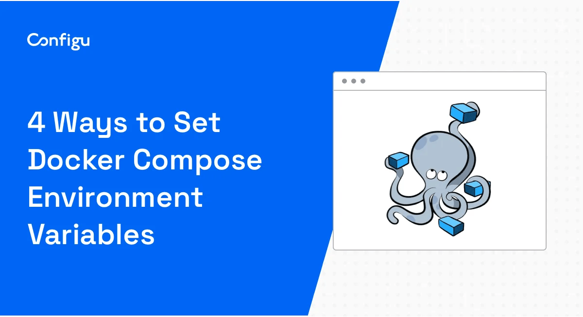 4 Ways to Set Docker Compose Environment Variables Configu