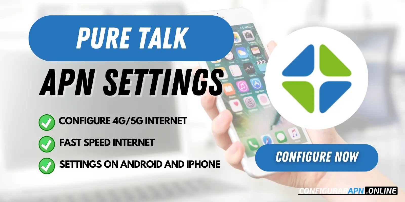 ᐅ Pure Talk APN Settings ≫ 4G/5G Fast Speed ️