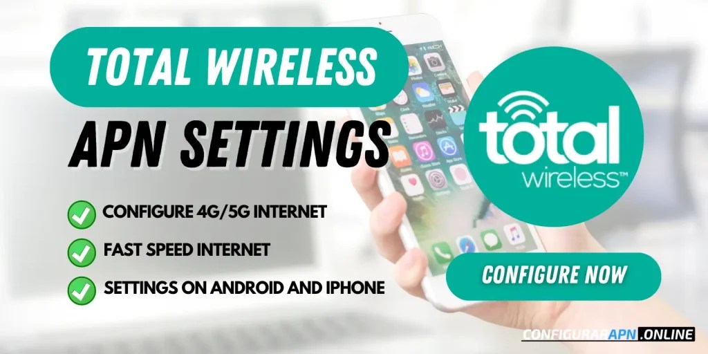 ᐅ Total Wireless APN Settings ≫ 4G/5G Fast Speed ️