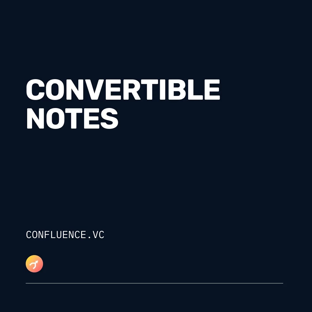 What Are Convertible Notes, The 4 Key Components And The 3 Ways To Convert Confluence.VC